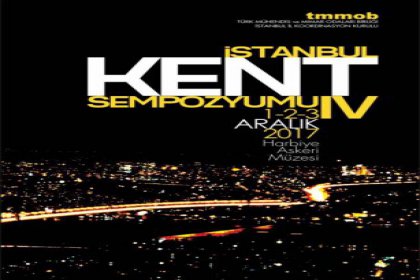 TMMOB IV. İstanbul Kent Sempozyumu 1 Aralık'ta başlıyor.