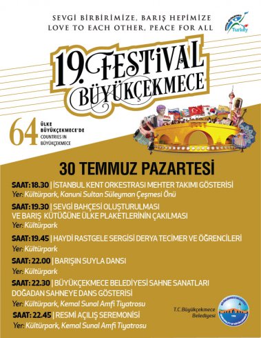 19. Uluslararası Büyükçekmece Kültür ve Sanat Festivali'nin resmi açılış töreni 30 Temmuz!