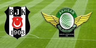 Beşiktaş, Akhisarspor'la bu akşam 21.45'te karşı karşıya gelecek