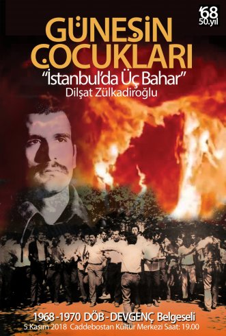 Deniz Gezmiş'in arkadaşları 68 kuşağını ‘Güneşin Çocukları’ belgeselinde anlatıyor