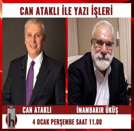 İmambakır Üküş, Halk Tv'de Can Ataklı'nın konuğu oluyor