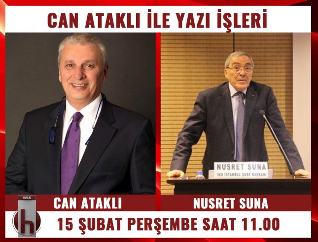 İMO İstanbul Şube Başkanı Nusret Suna, Can Ataklı'nın konuğu oluyor
