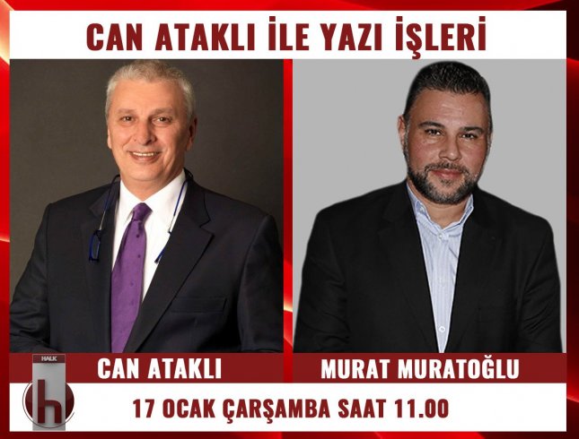 Murat Muratoğlu, Can Ataklı'nın konuğu oluyor