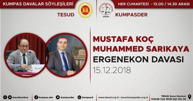 Mustafa Koç ve Muhammed Sarıkaya, Ergenekon kumpasını anlatacak