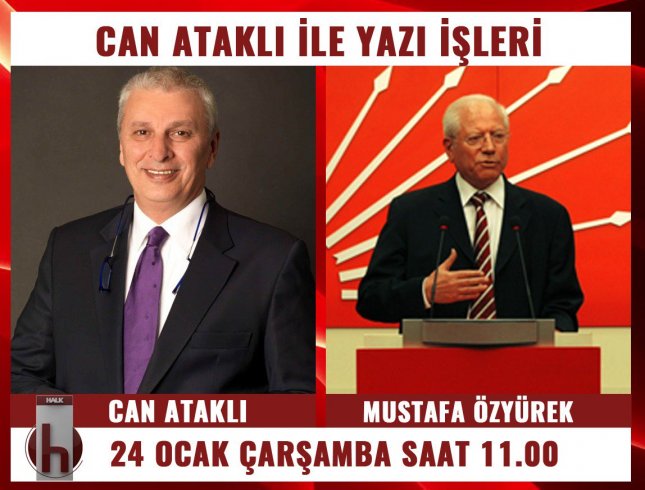 Mustafa Özyürek, Can Ataklı'nın konuğu oluyor
