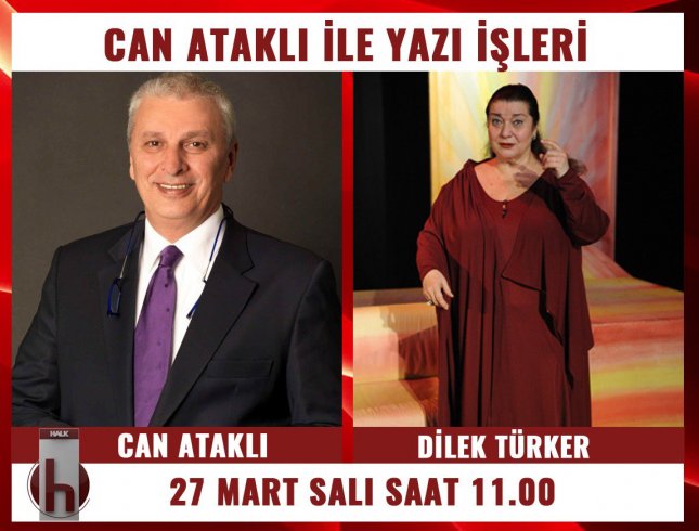 Tiyatro sanatçısı Dilek Türker, Can Ataklı'nın konuğu oluyor