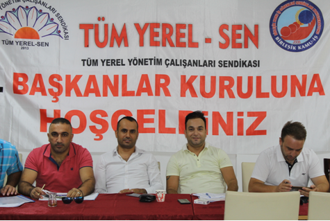 Tüm Yerel-Sen Sendikası 2. dönem 5. Başkanlar Kurulu yapıldı