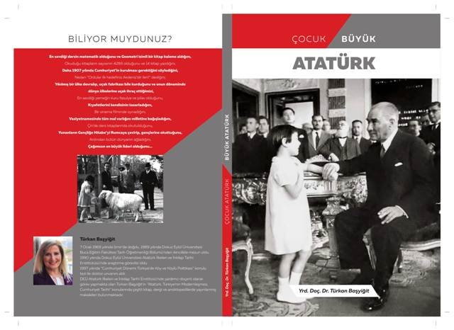 Türkan Başyiğit, 'Çocuk Atatürk Büyük Atatürk' isimli kitabında Atatürk’ü günümüz gençlerine anlatıyor
