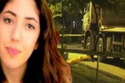 Sanık avukatları hafriyat kamyonun ezdiği Şule İdil Dere'yi suçladı