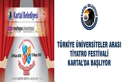 ‘Türkiye Üniversiteler Arası Tiyatro Festivali’ Kartal'da başlıyor