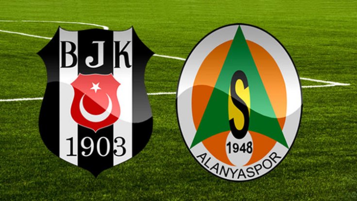 Beşiktaş-Alanyaspor bu akşam karşı karşıya geliyor