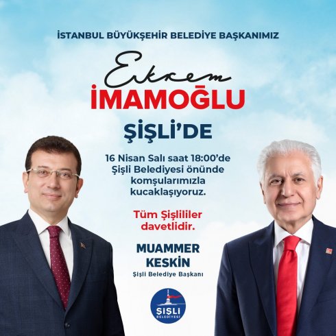 Ekrem İmamoğlu 16 Nisan'da Şişli'de halka seslenecek