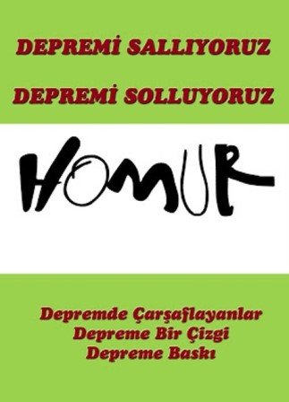 Depremi sallıyoruz/ depremi solluyoruz