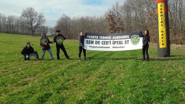 'Trakya termiği durdurdu, sen de ÇED’i iptal et'