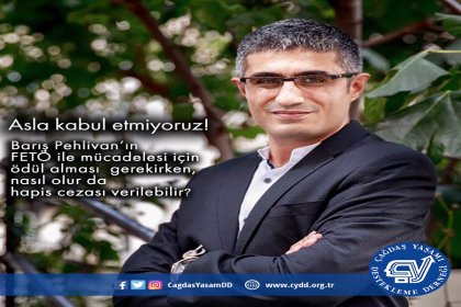 ÇYDD başkanı Ayşe Yüksel: Barış Pehlivan’ın FETÖ ile mücadelesi için ödül alması gerekirken, nasıl olur da hapis cezası verilebilir?