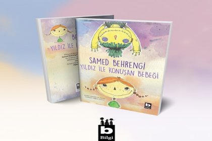 Samed Behrengi'nin "Yıldız İle Konuşan Bebeği"  Bilgi'de