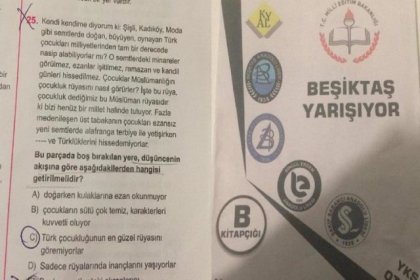 Skandal deneme sınavı: Beşiktaş, Kadıköy, Moda'da doğan, büyüyen çocuklar ezanı bilmezler