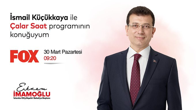 İBB Başkanı Ekrem İmamoğlu, 30 Mart'ta Fox Tv'de İsmail Küçükkaya'ya konuk olacak