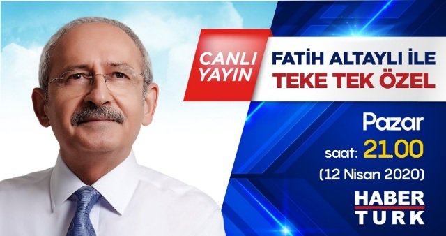 Kılıçdaroğlu, Habertürk'te Fatih Altaylı'nın programına konuk olacak