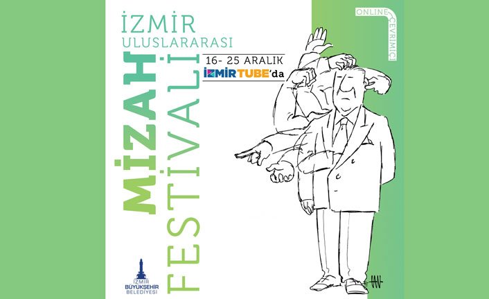 Uluslararası İzmir Mizah Festivali başlıyor Uluslararası İzmir Mizah Festivali başlıyor