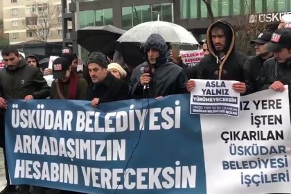 AKP'li belediyenin işten çıkardığı işçiler: 'Bizler de mi intihar edelim'