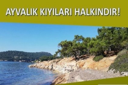 Ayvalık Tabiat Parkı Platformu, kıyıların ihaleyle işletmeye açılmasına karşı imza kampanyası başlattı