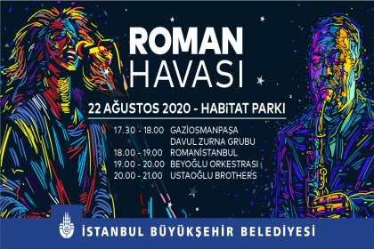 ​İstanbul’da “Roman Havası” esecek