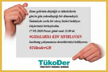 TÜKODER 21:00'da #gıdadaKDVsıfırlansın ve #temeltüketimde0vergi hashtagleri ile Twitter'da buluşuyor