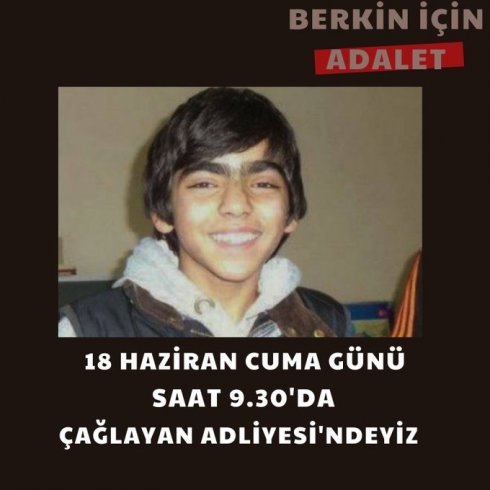 Berkin Elvan davasının 20. duruşması 18 Haziran'da Çağlayan adliyesinde görülecek