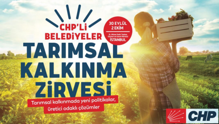 CHP’li belediyeler 'Tarımsal Kalkınma Zirvesi' için İstanbul’da buluşuyor CHP’li belediyeler 'Tarımsal Kalkınma Zirvesi' için İstanbul’da buluşuyor