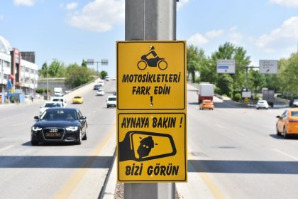 Ankara Büyükşehir Belediyesi'nden motosiklet sürücüleri için farkındalık levhaları