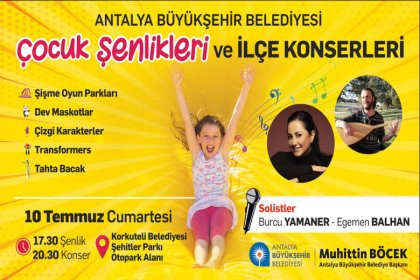 Antalya'da ilçeler çocuk şenliği ve konserlerle şenlenecek