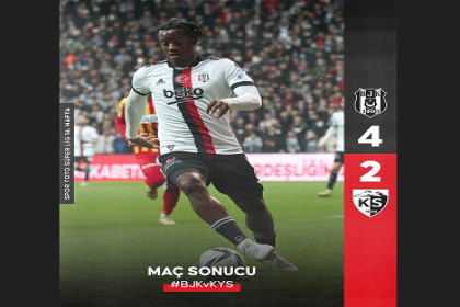 Beşiktaş, Kayserispor'u 4-2 yendi