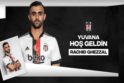 Beşiktaş Jimnastik Kulübü Rachid Ghezzal ile anlaştığını duyurdu