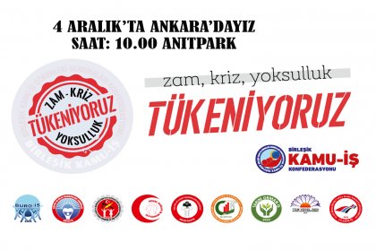 Memurlar Ankara'da miting yapıyor; 'Ekonomik krizin yükünü kabul etmiyoruz emekçiye bütçe istiyoruz'