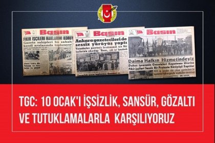 TGC: 10 Ocak'ı işsizlik, sansür, gözaltı ve tutuklamalarla karşılıyoruz