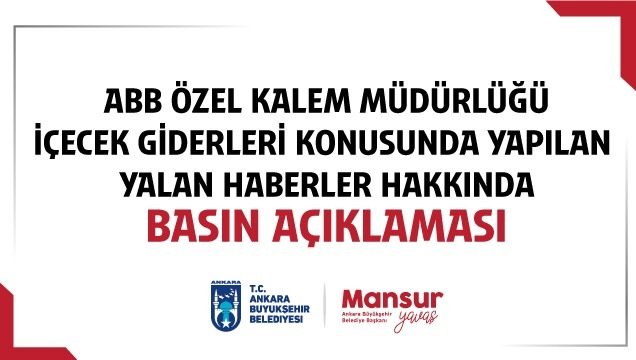 Ankara Büyükşehir Belediyesi'nden yalan habere açıklama; 'Bahsedilen tutar Başkanlık makamının değil, Özel Kalem Müdürlüğü’nün toplu harcama tutarıdır'