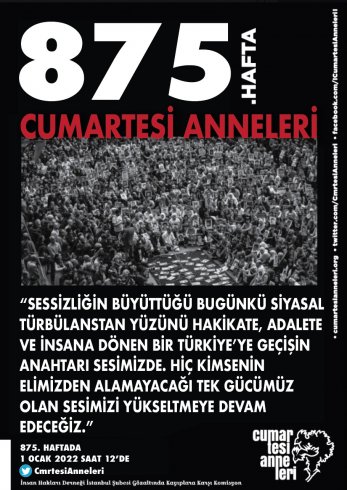 Cumartesi Anneleri 2022 yıl mesajı: 'bizi hukuka, adalete, demokrasiye ve barışa yaklaştırsın' Cumartesi Anneleri 2022 yıl mesajı: 'bizi hukuka, adalete, demokrasiye ve barışa yaklaştırsın'