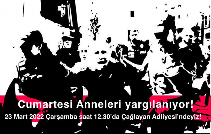 Cumartesi Anneleri yargılanıyor! 4. duruşma saat 13.30’da Çağlayan Adliyesi’nde görülecek