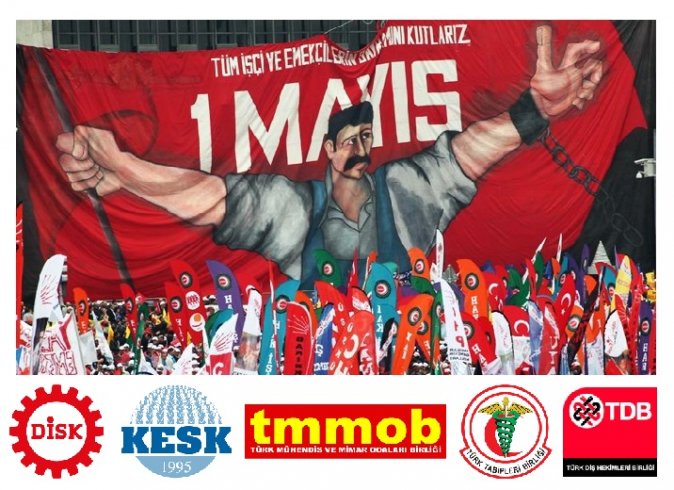 DİSK, KESK, TMMOB, TTB, TDB 1 Mayıs'ta Maltepe Meydanında miting düzenleyecek