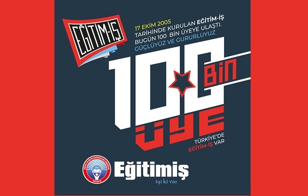 Eğitim-İş Sendikası kuruluşunun 17. yılında 100 bin üyeyi geçti