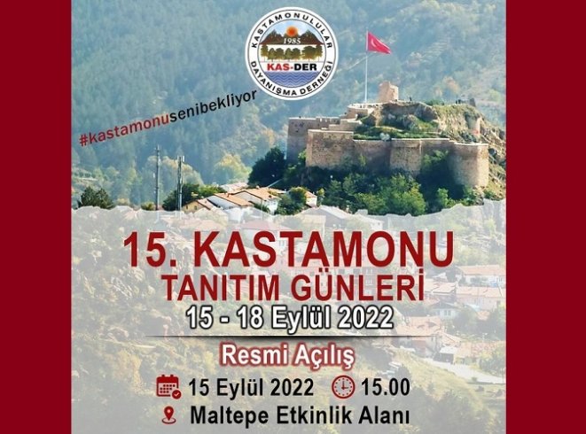 KAS-DER'in düzenlediği 15. Kastamonu Tanıtım Günleri 15-18 Eylül 2022 tarihleri arasında Maltepe İBB Etkinlik Alanında yapılacak KAS-DER'in düzenlediği 15. Kastamonu Tanıtım Günleri 15-18 Eylül 2022 tarihleri arasında Maltepe İBB Etkinlik Alanında yapılacak