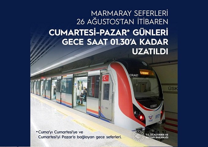 MARMARAY hafta sonu seferleri 26 Ağustos’tan itibaren gece 01.30’a kadar uzatıldı!