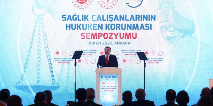Sağlık Bakanı Koca, Sağlık Çalışanlarının Hukuken Korunması Sempozyumu’nda konuştu Sağlık Bakanı Koca, Sağlık Çalışanlarının Hukuken Korunması Sempozyumu’nda konuştu