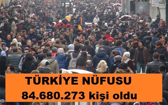 TÜİK açıkladı; 2021 Türkiye nüfusu 84 milyon 680 bin 273 kişi oldu