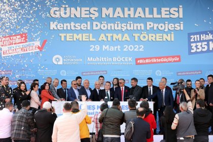 Antalya Büyükşehir Belediyesi Güneş Mahallesi Kentsel Döşüm Projesi'nin temeli atıldı
