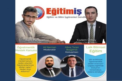 Eğitim-İş İstanbul 4 Nolu Şubenin düzenlediği Panelde, Kadem Özbay ve Barış Pehlivan ile öğretmenlik meslek kanunu ve bilimsel, laik eğitimin önemi konuşulacak