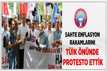 Eğitim-İş Sendikası; Sahte enflasyon rakamlarını TÜİK önünde protesto ettik