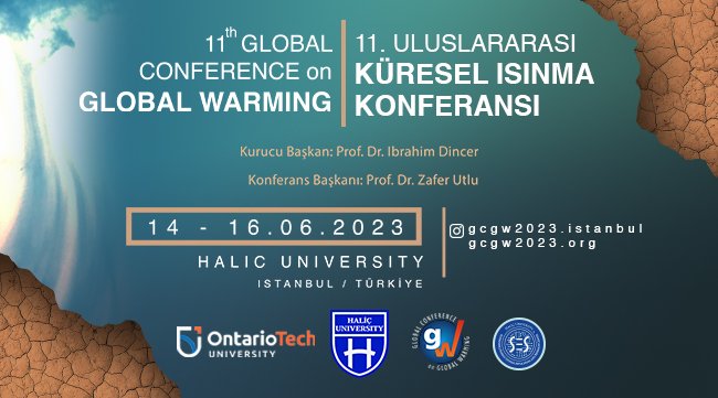 11. Uluslararası Küresel Isınma Konferansı Haliç Üniversitesi ev sahipliğinde gerçekleşecek 11. Uluslararası Küresel Isınma Konferansı Haliç Üniversitesi ev sahipliğinde gerçekleşecek