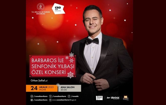 Barbaros, Senfonik Yılbaşı Özel Konseri ile 24 Aralık’ta CSO Ada Ankara Ana Salon’da müzik severlerle buluşacak